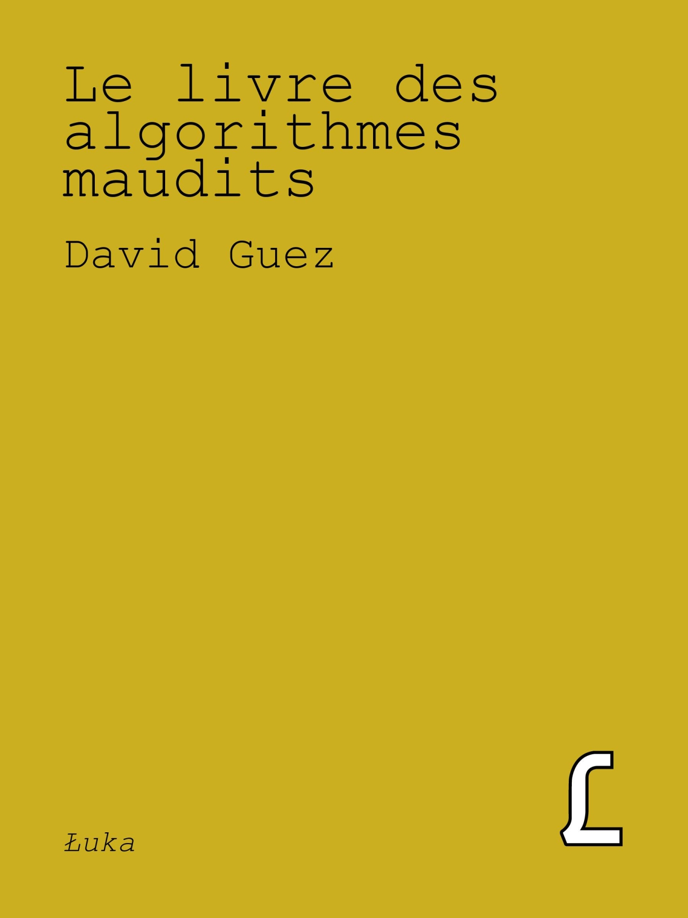Recto cover of Le livre des algorithmes maudits