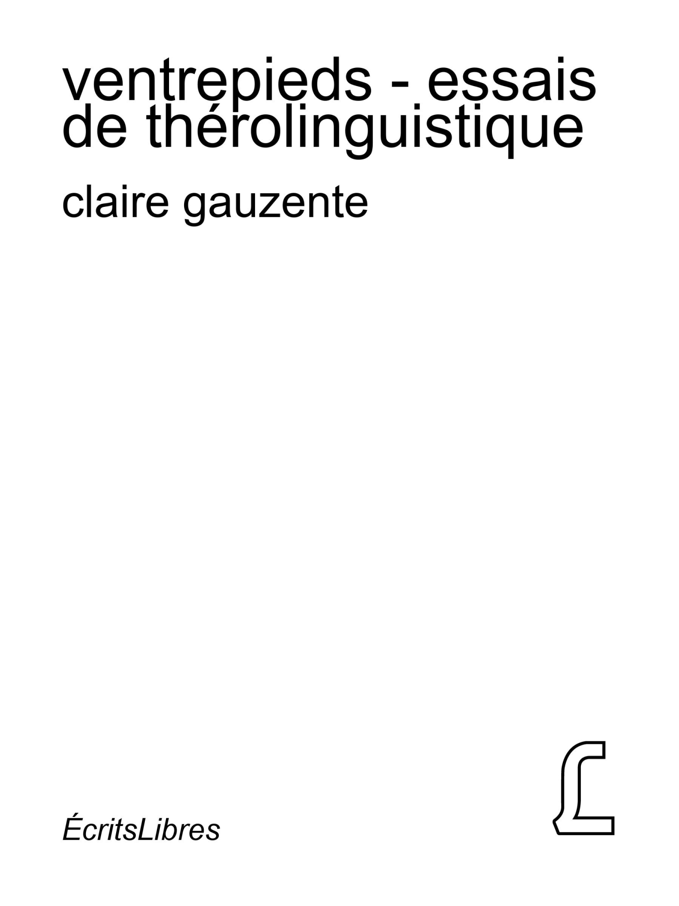 Recto cover of ventrepieds - essais de thérolinguistique